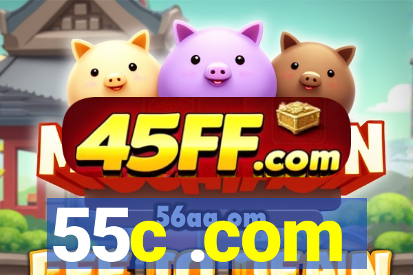 55c .com